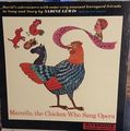 Marcella the Chicken who sang Opera.jpg